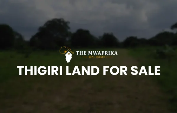 THIGIRI LAND FOR SALE